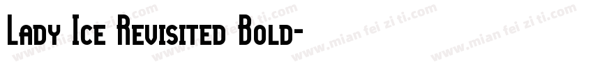 Lady Ice Revisited Bold字体转换
